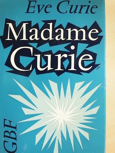 Eve Curie - Madame Curie [antikvár]