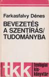 Farkasfalvy Dénes - Bevezetés a szentírástudományba [antikvár]