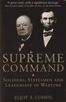 COHEN, ELIOT A - Supreme Command [antikvár]