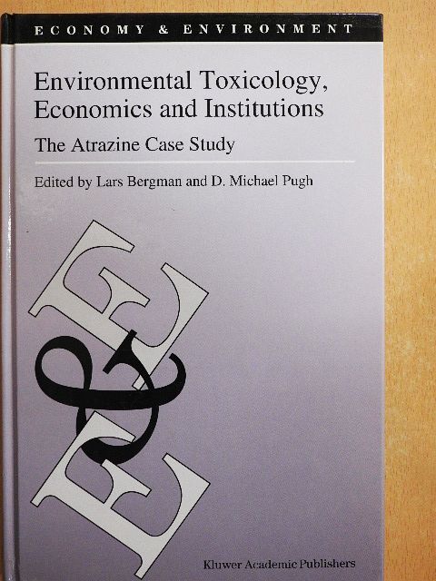 D. Michael Pugh - Environmental Toxicology, Economics and Institutions [antikvár]