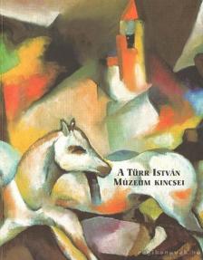 Kovács Zita - A Türr István Múzeum kincsei [antikvár]
