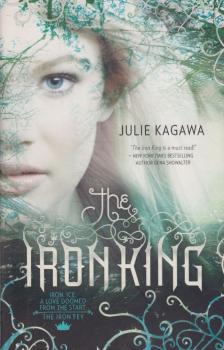 Julie Kagawa - The Iron King [antikvár]