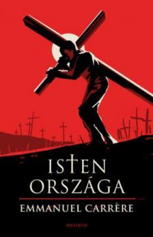 Emmanuel Carrere - Isten országa [antikvár]