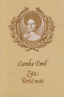 CSONKA EMIL - Zita története [antikvár]