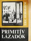 Eric Hobsbawm - Primitív lázadók [antikvár]
