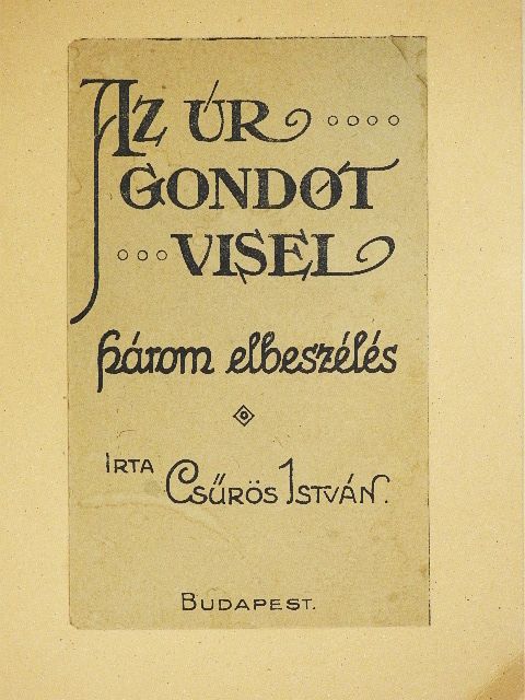 Csűrös István - Az Úr gondot visel [antikvár]