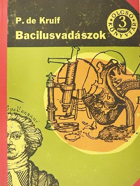 Paul De Kruif - Bacilusvadászok I-II. [antikvár]