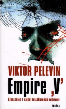 Viktor Pelevin - Empire 'V' [antikvár]