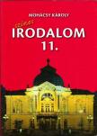 MOHÁCSY KÁROLY - Színes irodalom a középiskolák 11. évfolyama számára [antikvár]
