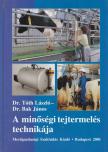 Dr. Tóth László, Bak János - A minőségi tejtermelés technikája [antikvár]