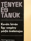 Kováts István - Egy szegény pórfiú önéletrajza [antikvár]
