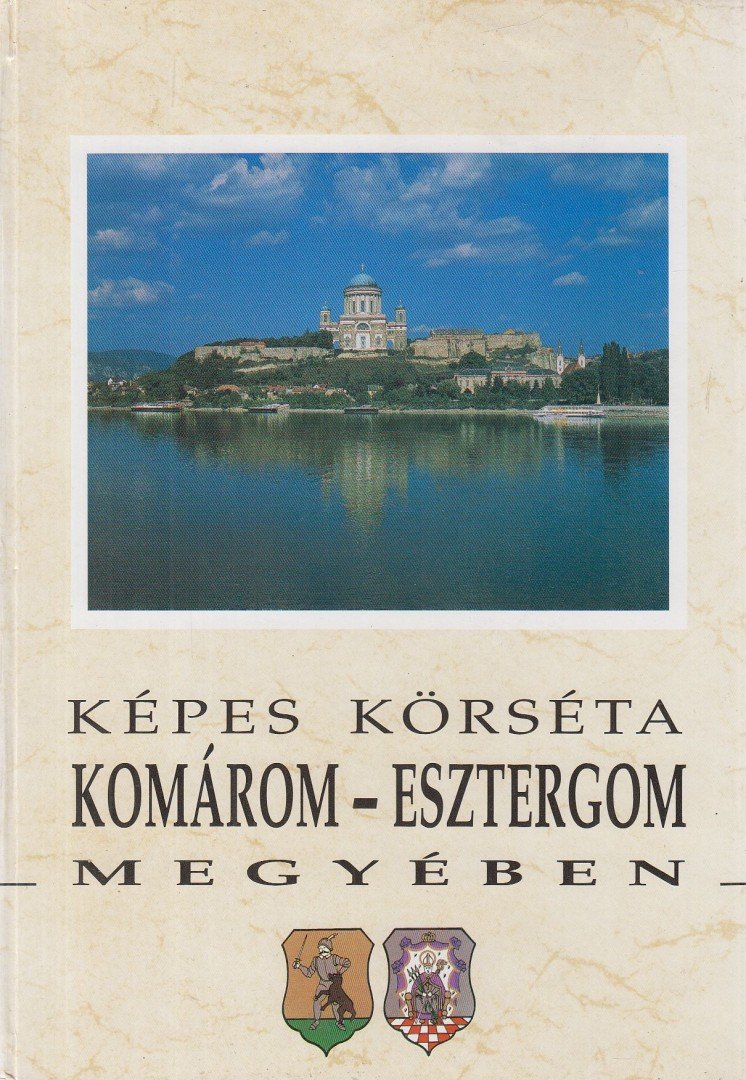 BÁRDOS ISTVÁN - Képes körséta Komárom-Esztergom megyében [antikvár]