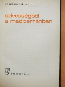 Rockenbauer Pál - Szívességből a mediterránban [antikvár]