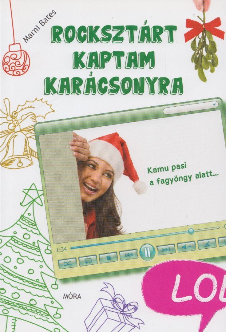 Marni Bates - Rocksztárt kaptam karácsonyra [antikvár]