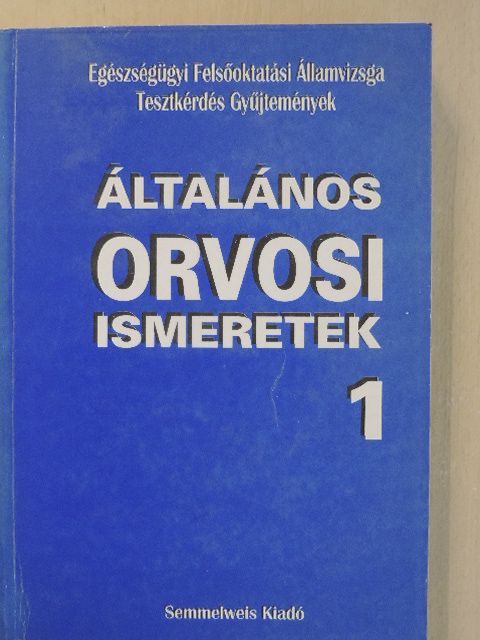 Általános orvosi ismeretek 1. [antikvár]