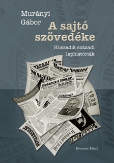 Murányi Gábor - A sajtó szövedéke [eKönyv: pdf]
