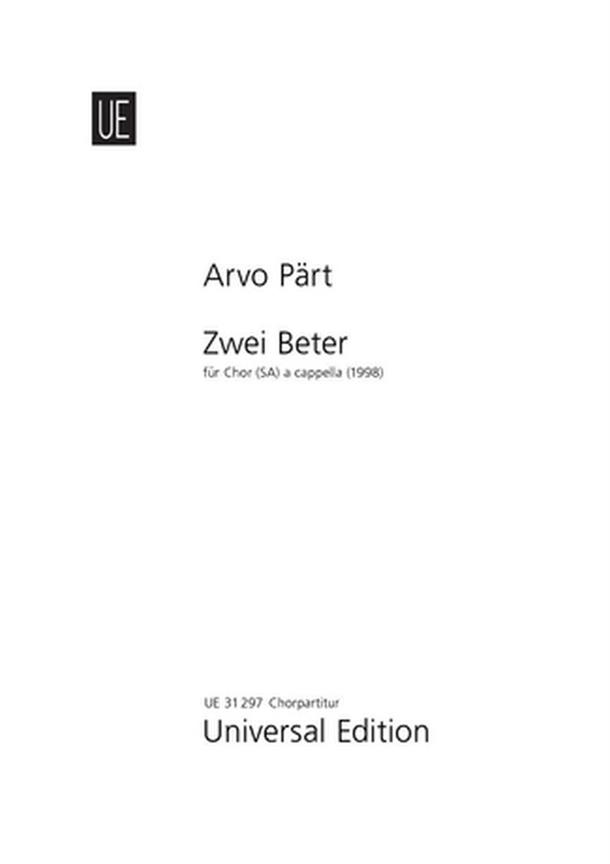 PAERT, ARVO - ZWEI BETER - FÜR CHOR (SA) A CAPPELLA (1998) - CHORPARTITUR