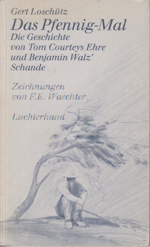 Gert Loschütz - Das Pfennig-Mal [antikvár]