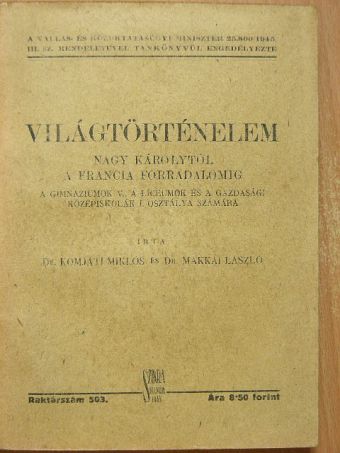 Dr. Komjáti Miklós - Világtörténelem Nagy Károlytól a francia forradalomig [antikvár]