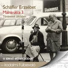 Schäffer Erzsébet - MÁLNA UTCA 3. - HANGOSKÖNYV CD