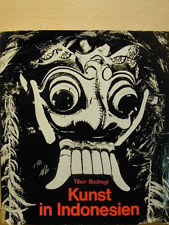 Bodrogi Tibor - Kunst in Indonesien [antikvár]