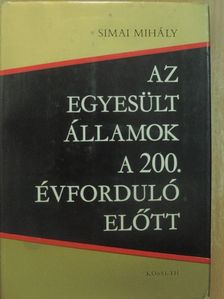Simai Mihály - Az Egyesült Államok a 200. évforduló előtt [antikvár]