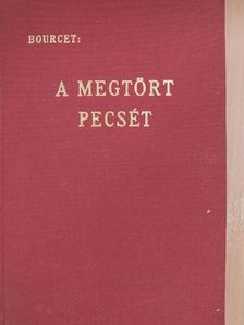 Marguerite Bourcet - A megtört pecsét [antikvár]