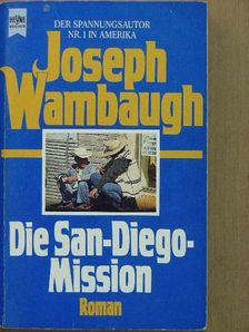 Joseph Wambaugh - Die San-Diego-Mission [antikvár]
