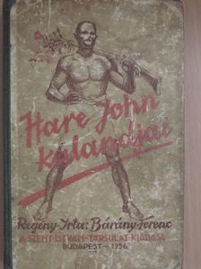 Bárány Ferenc - Hare John kalandjai [antikvár]