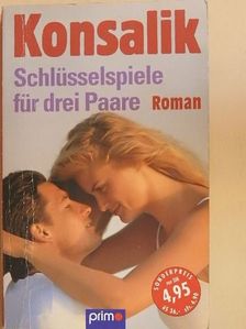 Heinz G. Konsalik - Schlüsselspiele für drei Paare [antikvár]
