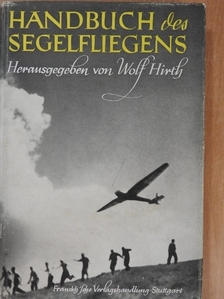 Dr. F. Höhndorf - Handbuch des Segelfliegens [antikvár]