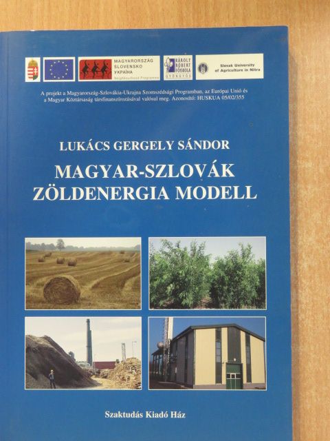Lukács Gergely Sándor - Magyar-szlovák zöldenergia modell [antikvár]