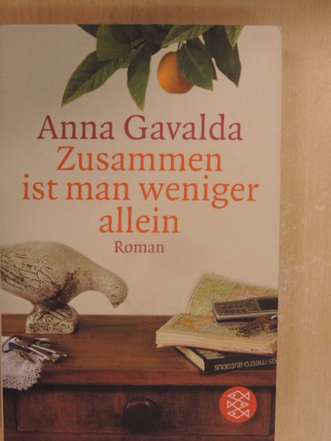 Anna Gavalda - Zusammen ist man weniger allein [antikvár]