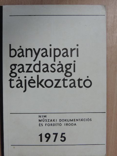 Bányaipari gazdasági tájékoztató 1975/3. [antikvár]