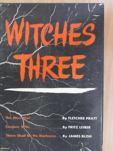 Fletcher Pratt - Witches Three [antikvár]