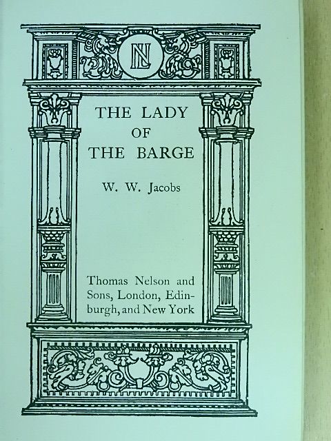 W. W. Jacobs - The lady of the barge [antikvár]