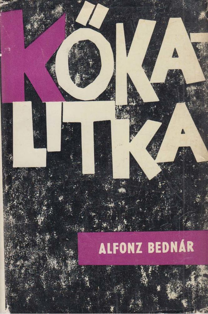 Bednár, Alfonz - Kőkalitka [antikvár]