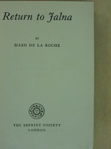 Mazo de la Roche - Return to Jalna [antikvár]
