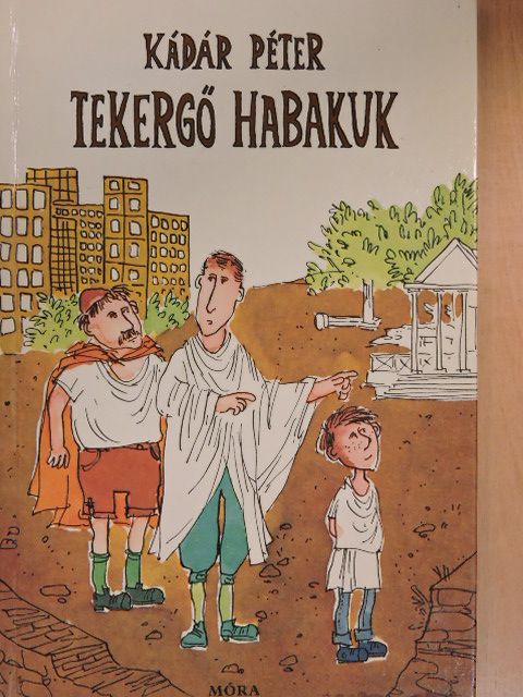 Kádár Péter - Tekergő Habakuk [antikvár]