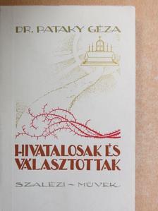 Dr. Pataky Géza - Hivatalosak és választottak I. [antikvár]
