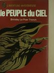 Brinsley le Poer Trench - Le peuple du ciel [antikvár]