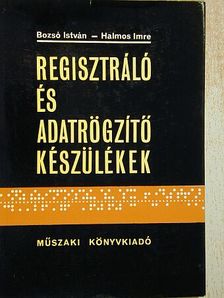 Bozsó István - Regisztráló és adatrögzítő készülékek [antikvár]