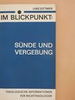 Uwe Dittmer - Im Blickpunkt: Sünde und Vergebung [antikvár]