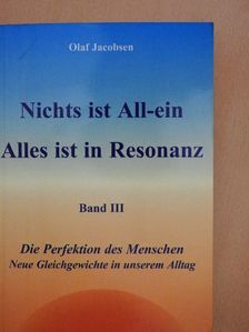 Olaf Jacobsen - Nichts ist All-ein Alles ist in Resonanz III. [antikvár]