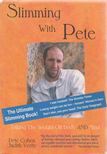 Pete Cohen, Judith Verity - Slimming with Pete [antikvár]