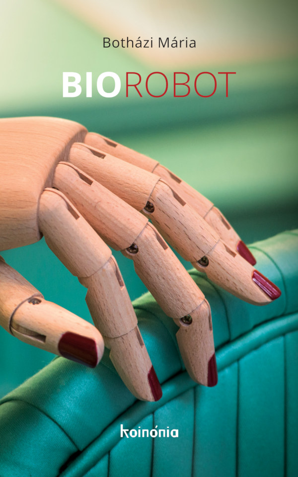 Botházi Mária - Biorobot [eKönyv: epub, mobi]