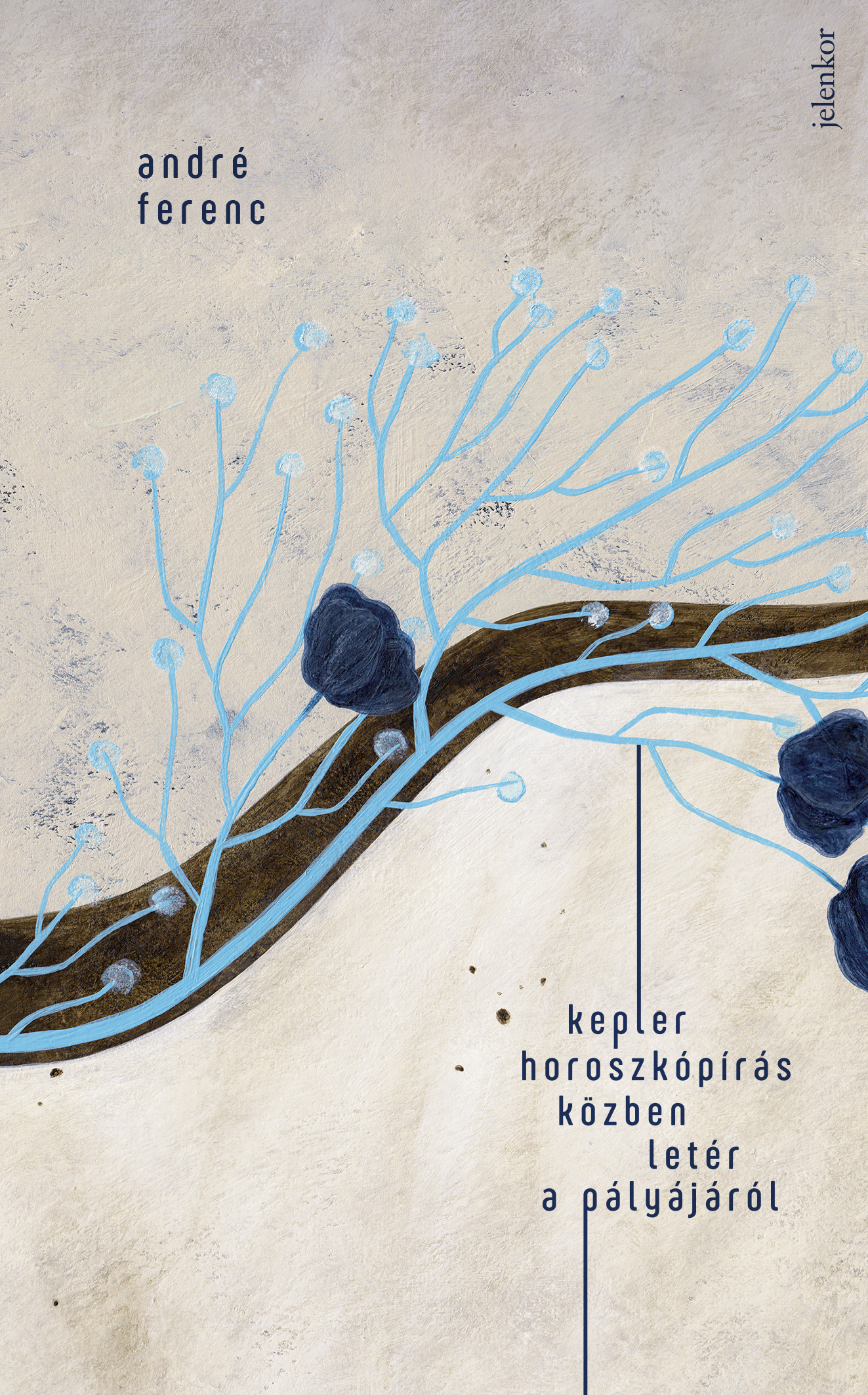 André Ferenc - Kepler horoszkópírás közben letér a pályájáról [eKönyv: epub, mobi]