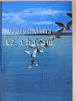 Vödrös Attila - Ez a hazám [antikvár]