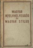 Dengl János - Magyar nyelvhelyesség és magyar stilus [antikvár]