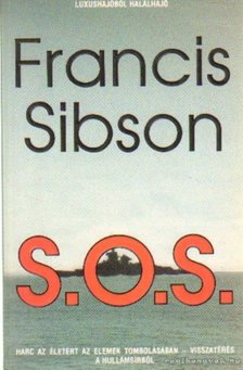 Sibson, Francis - S. O. S. [antikvár]